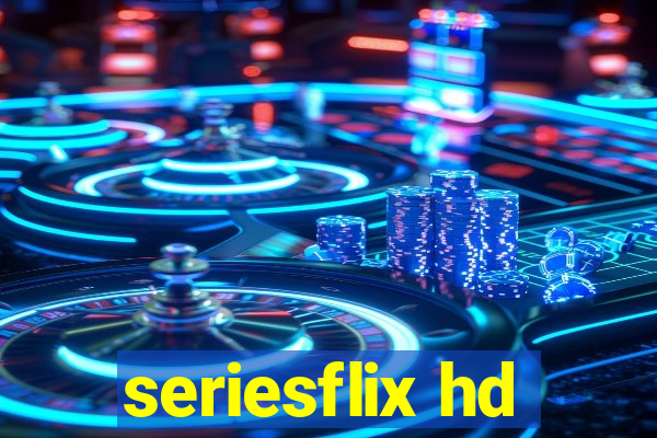 seriesflix hd